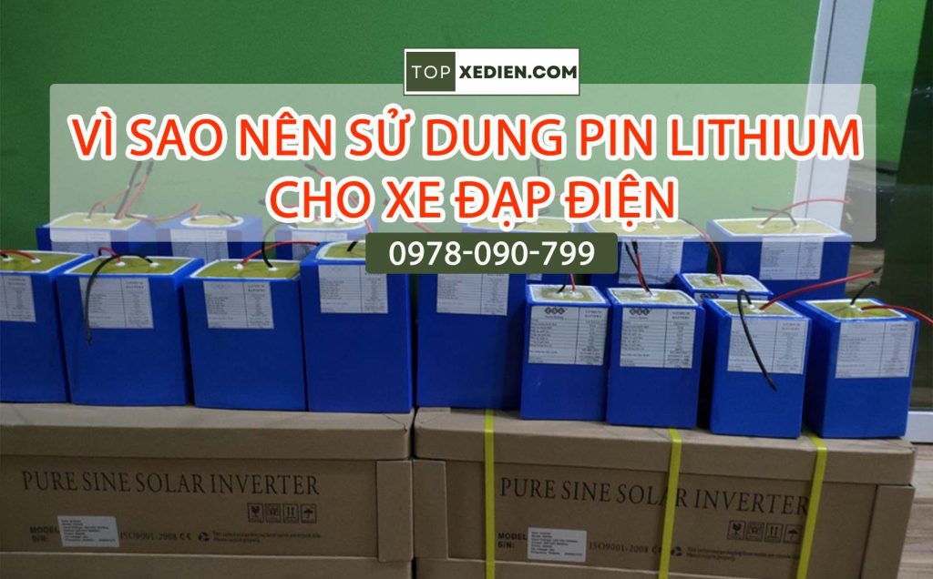 Vì sao nên sử dung pin lithium cho xe đạp điện, xe điện